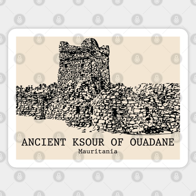 Ancient Ksour of Ouadane - Mauritania Magnet by Lakeric